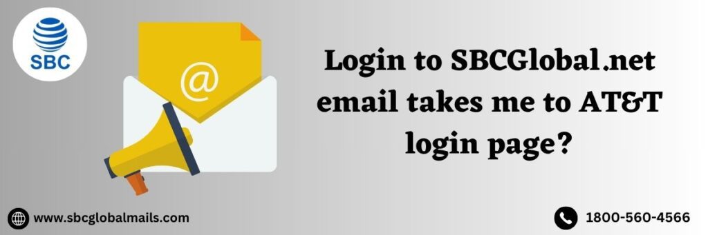 LOGIN TO SBCGLOBAL.NET EMAILTAKES ME TO AT&T LOGIN PAGE