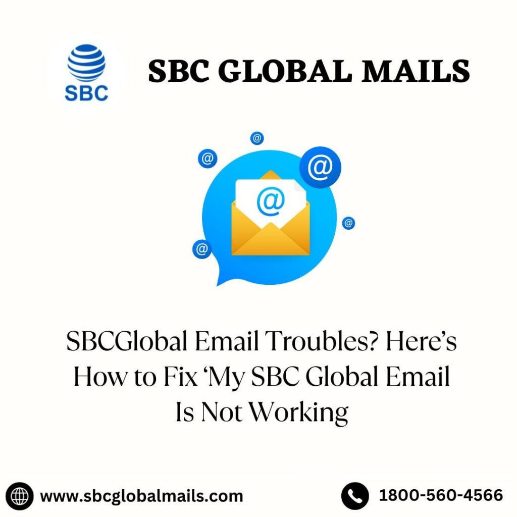 My SBCGlobal Email Is Not Working
